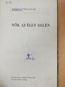 Klímová-Fügnerová - Nők az élet delén [antikvár]