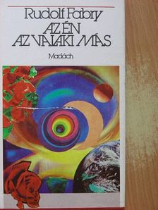 Rudolf Fabry - Az én az valaki más [antikvár]