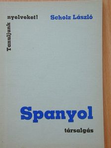Scholz László - Spanyol társalgás [antikvár]