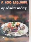 A 100 legjobb aprósütemény [antikvár]