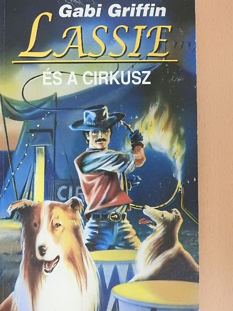 Gabi Griffin - Lassie és a cirkusz [antikvár]