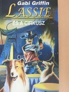 Gabi Griffin - Lassie és a cirkusz [antikvár]