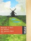 Maarten 't Hart - Das Wüten der ganzen Welt [antikvár]