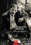 Bajkó Árpád[szerk.]-Ferenczi Attila[szerk.] - A megkalapált csoda
