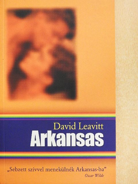 David Leavitt - Arkansas [antikvár]
