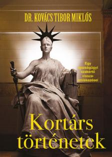 Dr. Kovács Tibor Miklós - Kortárs történetek [antikvár]