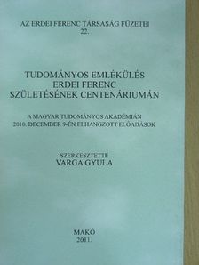 Enyedi György - Tudományos emlékülés Erdei Ferenc születésének centenáriumán [antikvár]