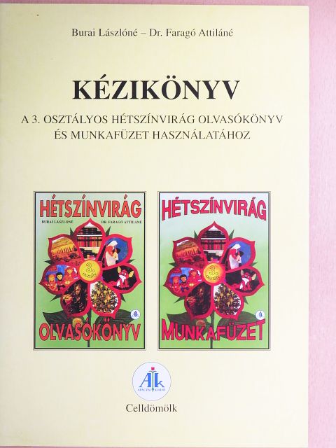 Burai Lászlóné - Kézikönyv a 3. osztályos Hétszínvirág olvasókönyv és munkafüzet használatához [antikvár]