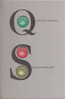 QUENEAU, RAYMOND - Stílusgyakorlatok [antikvár]