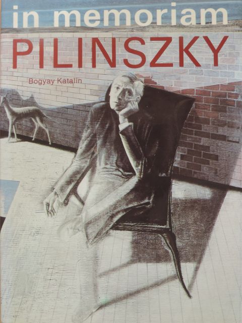 Bogyay Katalin - In memoriam Pilinszky [antikvár]