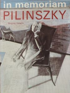 Bogyay Katalin - In memoriam Pilinszky [antikvár]