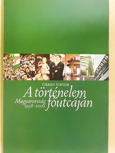 Orbán Viktor - A történelem főutcáján [antikvár]