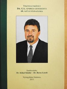 Dr. Becsei József - Tiszteletkötet Dr. Gál András geográfus 60. születésnapjára [antikvár]