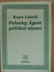 Kupa László - Pulszky Ágost politikai nézetei [antikvár]