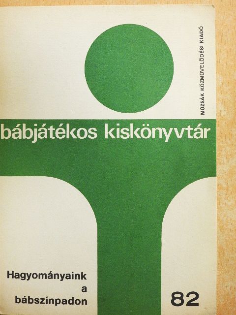 Fodor Sári - Hagyományaink a bábszínpadon [antikvár]