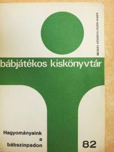 Fodor Sári - Hagyományaink a bábszínpadon [antikvár]
