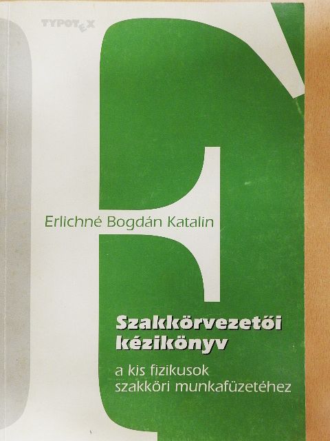Erlichné Bogdán Katalin - Szakkörvezetői kézikönyv [antikvár]