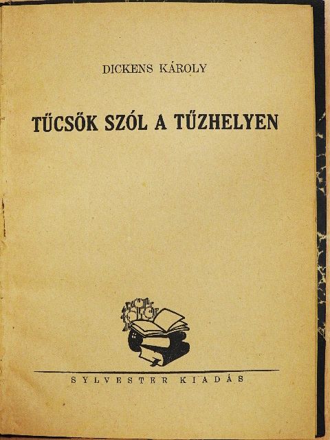 Dickens Károly - Tücsök szól a tűzhelyen [antikvár]