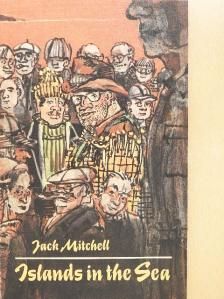 Jack Mitchell - Islands in the Sea [antikvár]