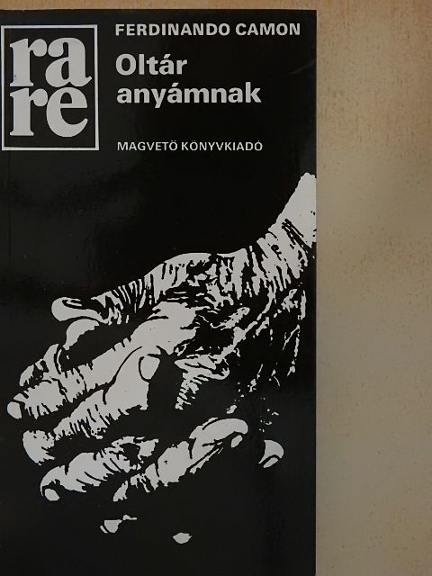 Ferdinando Camon - Oltár anyámnak [antikvár]
