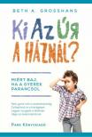GROSSHANS, BETH A., Burton, Janet H. - Ki az úr a háznál? [antikvár]