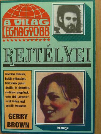 Gerry Brown - A világ legnagyobb rejtélyei [antikvár]