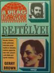 Gerry Brown - A világ legnagyobb rejtélyei [antikvár]