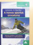 Dr. Felkai Péter - A havas sportok orvostana [antikvár]