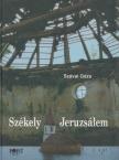 Szávai Géza - Székely Jeruzsálem (dedikált) [antikvár]