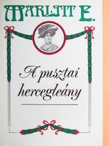 Marlitt E. - A pusztai hercegleány [antikvár]