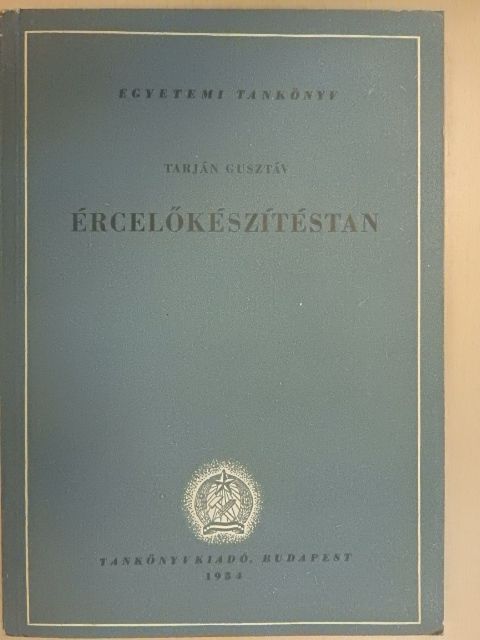 Tarján Gusztáv - Ércelőkészítéstan [antikvár]