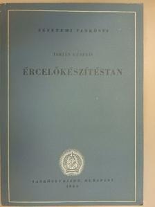 Tarján Gusztáv - Ércelőkészítéstan [antikvár]