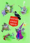 Szép Erno - Mátyás király tréfái