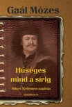 GAÁL MÓZES - Hűséges  mind a sírig [eKönyv: epub, mobi]