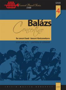 BALÁZS ÁRPÁD - CONCERTINO KONCERT-FÚVÓSZENEKARRA PARTITÚRA ÉS SZÓLAMOK