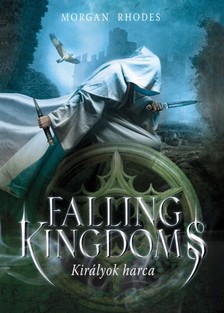 Morgan Rhodes - Falling Kingdoms - Királyok harca [eKönyv: epub, mobi]