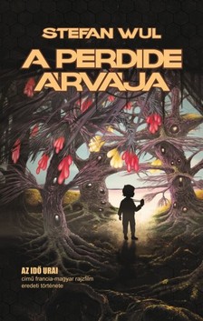 Stefan Wul - A perdide árvája [eKönyv: epub, mobi]