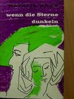 Wenn die sterne dunkeln [antikvár]
