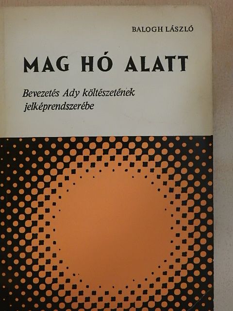 Balogh László - Mag hó alatt [antikvár]