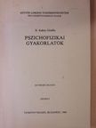 B. Kakas Gizella - Pszichofizikai gyakorlatok [antikvár]
