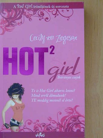 Cecily von Ziegesar - Hot Girl 2. [antikvár]