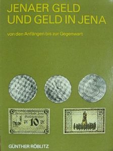 Günther Röblitz - Jenaer Geld und Geld in Jena [antikvár]