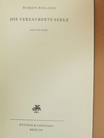 Romain Rolland - Die verzauberte Seele 3. Band [antikvár]