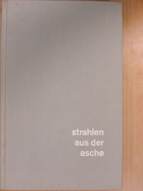 Robert Jungk - Strahlen aus der Asche [antikvár]