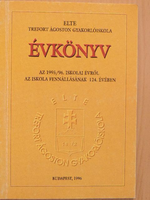 ELTE Trefort Ágoston Gyakorlóiskola évkönyv az 1995/96. iskolai évről [antikvár]