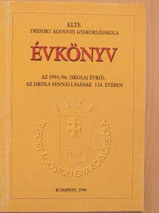 ELTE Trefort Ágoston Gyakorlóiskola évkönyv az 1995/96. iskolai évről [antikvár]