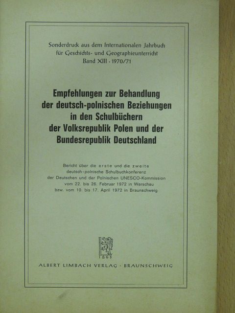 Georg Eckert - Empfehlungen zur Behandlung der deutsch-polnischen Beziehungen in den Schulbüchern der Volksrepublik Polen und der Bundesrepublik Deutschland [antikvár]
