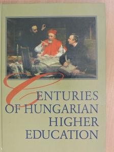 Elemér Kelemen - Centuries of hungarian higher education [antikvár]