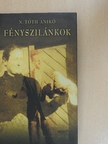 N. Tóth Anikó - Fényszilánkok [antikvár]