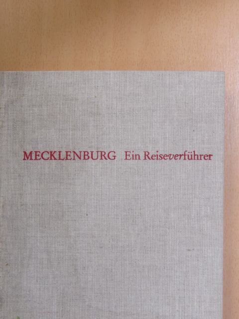 Arwed Bouvier - Mecklenburg - Ein Reiseverführer [antikvár]